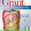 Grant. Atlas de anatomía 15e (Spanish Edition) (High Quality Image PDF) Grant. Atlas de anatomía 15e (Spanish Edition) (High Quality Image PDF)