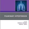 Pulmonary Hypertension, an issue of Clinics in Chest Medicine (Volume 42-1) (The Clinics: Internal Medicine, Volume 42-1) (PDF)