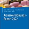 Arzneiverordnungs-Report 2022 (Original PDF from Publisher) Arzneiverordnungs-Report 2022 (Original PDF from Publisher)
