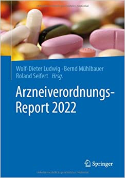 Arzneiverordnungs-Report 2022 (Original PDF from Publisher) Arzneiverordnungs-Report 2022 (Original PDF from Publisher)