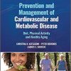 Prevention and Management of Cardiovascular and Metabolic Disease: Diet, Physical Activity and Healthy Aging ( PDF )