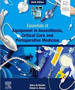 Essentials of Equipment in Anaesthesia, Critical Care and Perioperative Medicine, 6th edition (PDF)