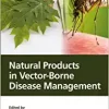 Natural Products in Vector-Borne Disease Management (PDF)