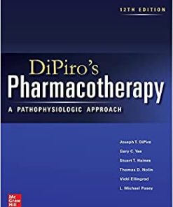 DiPiro’s Pharmacotherapy: A Pathophysiologic Approach, 12th Edition (PDF)