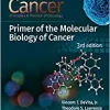 Cancer: Principles and Practice of Oncology Primer of Molecular Biology in Cancer, 3rd Edition (PDF) Cancer: Principles and Practice of Oncology Primer of Molecular Biology in Cancer, 3rd Edition (PDF)