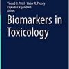 Biomarkers in Toxicology (Biomarkers in Disease: Methods, Discoveries and Applications) (EPUB) Biomarkers in Toxicology (Biomarkers in Disease: Methods, Discoveries and Applications) (EPUB)