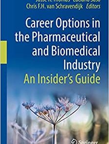 Career Options in the Pharmaceutical and Biomedical Industry: An Insider’s Guide (EPUB)