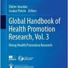 Global Handbook of Health Promotion Research, Vol. 3: Doing Health Promotion Research (Global Handbook of Health Promotion Research, 3) (PDF)