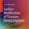 Surface Modification of Titanium Dental Implants (PDF)