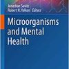 Microorganisms and Mental Health (Current Topics in Behavioral Neurosciences, 61) (EPUB)