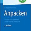 Anpacken -Projektmanagement in Gesundheitsberufen: Projektmanagement in Gesundheitsberufen (Top im Gesundheitsjob) (German Edition), 2nd Edition (Original PDF from Publisher)