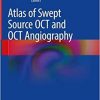 Atlas of Swept Source OCT and OCT Angiography (EPUB)