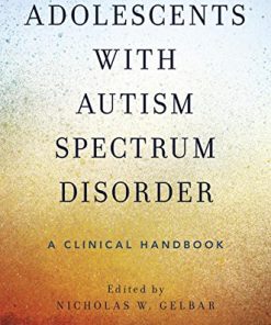 Adolescents with Autism Spectrum Disorder: A Clinical Handbook (PDF)