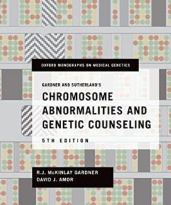 Gardner and Sutherland’s Chromosome Abnormalities and Genetic Counseling (Oxford Monographs on Medical Genetics), 5th Edition (PDF)