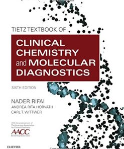 Tietz Textbook of Clinical Chemistry and Molecular Diagnostics, 6th Edition (PDF)