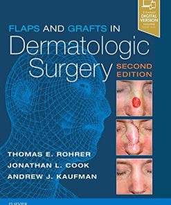 Flaps and Grafts in Dermatologic Surgery, 2nd Edition (PDF)