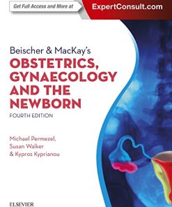 Beischer & MacKay’s Obstetrics, Gynaecology and the Newborn, 4th Edition (PDF)