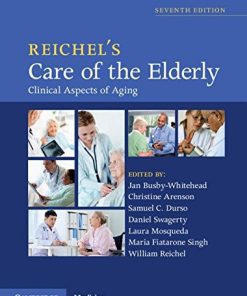 Reichel’s Care of the Elderly: Clinical Aspects of Aging, 7th Edition (EPUB)