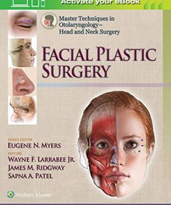 Master Techniques in Otolaryngology – Head and Neck Surgery: Facial Plastic Surgery (Master Techniques in Otolaryngology Surgery) (EPUB)