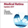 Medical Retina: Update 2017 (ESASO Course Series, Vol. 9) (PDF)