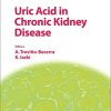 Uric Acid in Chronic Kidney Disease (Contributions to Nephrology, Vol. 192) (PDF)