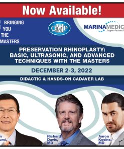 BYTM 6: Preservation Rhinoplasty: Basic, Ultrasonic, and Advanced Techniques With the Masters