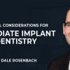 Critical Considerations for Immediate Implant Dentistry