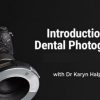 Introduction to Dental Photography Video Course