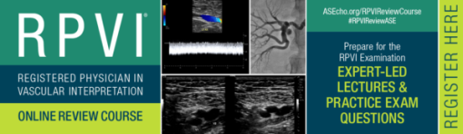 ASE Registered Physician in Vascular Interpretation (RPVI) Online Review Course 2023