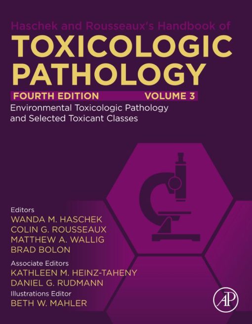 Haschek and Rousseaux’s Handbook of Toxicologic Pathology, Volume 3: Environmental Toxicologic Pathology and Major Toxicant Classes, 4th Edition (EPUB)