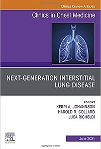 Next-Generation Interstitial Lung Disease, An Issue of Clinics in Chest Medicine (Volume 42-2) (The Clinics: Internal Medicine, Volume 42-2) (PDF)