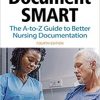 Document Smart: The A-to-Z Guide to Better Nursing Documentation, 4th Edition (PDF)