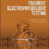 Fogoros’ Electrophysiologic Testing, 7th Edition (EPUB) Fogoros’ Electrophysiologic Testing, 7th Edition (EPUB)