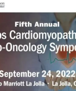 Scripps 5th Annual Scripps Cardiomyopathy and Cardio-Oncology Symposium 2022