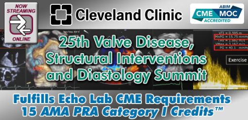 Cleveland Clinic Heart, Thoracic & Vascular Institute 25th Valve Disease, Structural Interventions and Diastology Summit 2023 (CME VIDEOS)