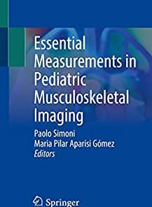 Essential Measurements in Pediatric Musculoskeletal Imaging (PDF)