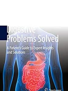 Digestive Problems Solved: A Patient’s Guide to Expert Insights and Solutions (EPUB)