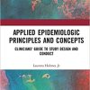 Applied Epidemiologic Principles and Concepts: Clinicians’ Guide to Study Design and Conduct (PDF)