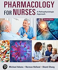 Pharmacology for Nurses: A Pathophysiologic Approach, 7th Edition (PDF)