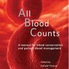 All Blood Counts: A Manual for Blood Conservation and Patient Blood Management (EPUB)