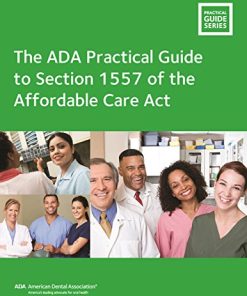 The ADA Practical Guide to Section 1557 of the Affordable Care Act (PDF)