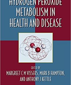 Hydrogen Peroxide Metabolism in Health and Disease (Oxidative Stress and Disease) (PDF)