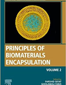 Principles of Biomaterials Encapsulation: Volume Two (Woodhead Publishing Series in Biomaterials) (PDF)