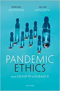 Pandemic Ethics: From COVID-19 to Disease X (PDF)