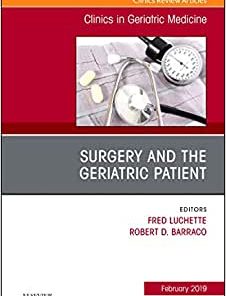 Surgery and the Geriatric Patient, An Issue of Clinics in Geriatric Medicine (Volume 35-1) (PDF)