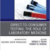 Direct to Consumer Testing: The Role of Laboratory Medicine, An Issue of Cardiology Clinics (Volume 40-1) (PDF)