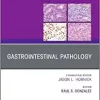 Gastrointestinal Pathology, An Issue of Surgical Pathology Clinics (Volume 13-3) (The Clinics: Surgery, Volume 13-3) (PDF)