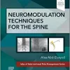 Neuromodulation Techniques for the Spine: A Volume in the Atlas of Interventional Pain Management Series (EPUB)