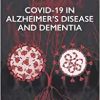 COVID-19 in Alzheimer’s Disease and Dementia (EPUB)