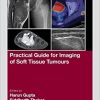 Practical Guide for Imaging of Soft Tissue Tumours (EPUB)